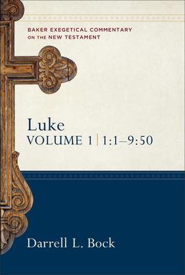 Luke - 1:1-9:50 / Darrell L. Bock / Buch / Gebunden / Englisch / 1994 / Baker Publishing Group / EAN 9780801010538 - Bock, Darrell L.