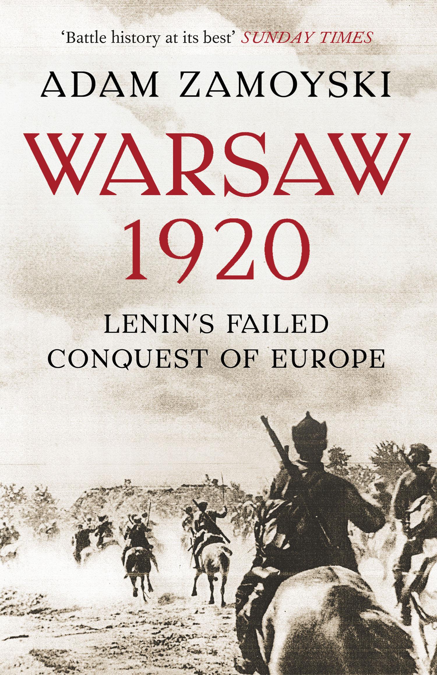 Warsaw 1920 / Lenin'S Failed Conquest of Europe / Adam Zamoyski / Taschenbuch / Kartoniert / Broschiert / Englisch / 2014 / HarperCollins Publishers / EAN 9780007225538 - Zamoyski, Adam