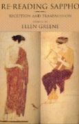 Greene, E: Re-Reading Sappho - Reception & Transmission (Pap / Ellen Greene / Taschenbuch / Classics and Contemporary Thought|Re-Reading Sappho / Kartoniert / Broschiert / Englisch / 1999 - Greene, Ellen