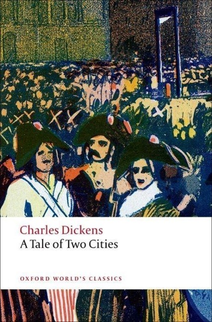 A Tale of Two Cities / Charles Dickens / Taschenbuch / XXXIV / Englisch / 2008 / EAN 9780199536238 - Dickens, Charles