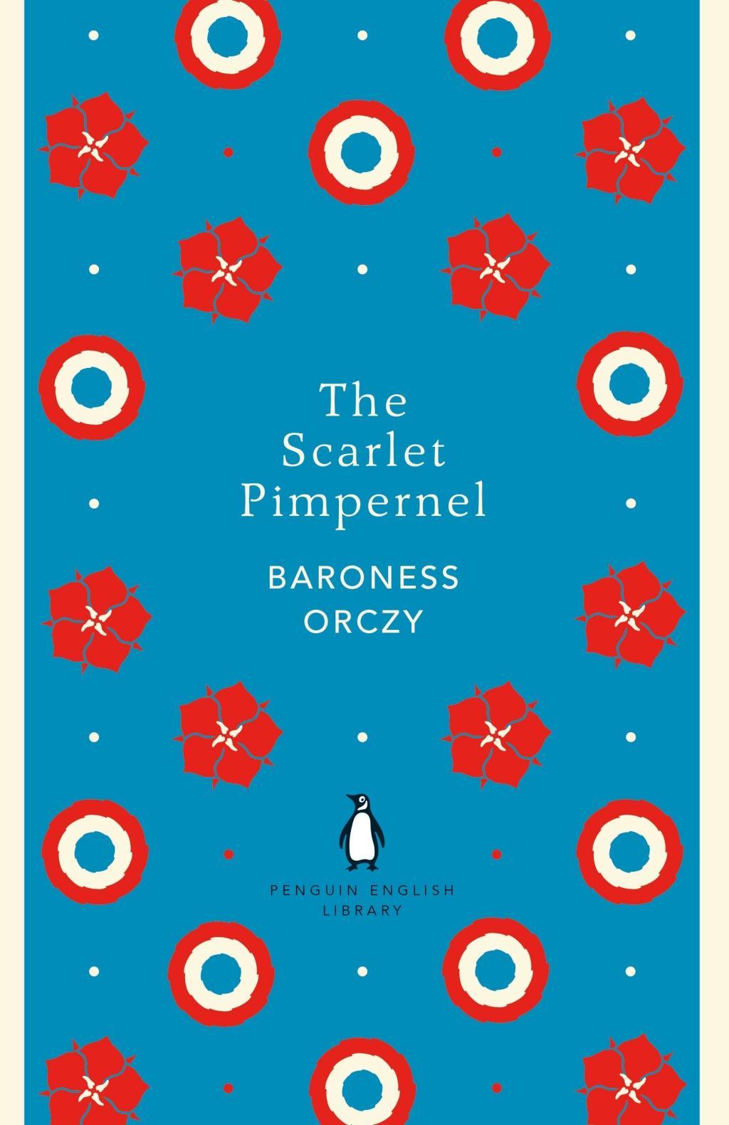 The Scarlet Pimpernel / Baroness Orczy / Taschenbuch / The Penguin English Library / Kartoniert / Broschiert / Englisch / 2018 / Penguin Books Ltd (UK) / EAN 9780241341339 - Orczy, Baroness