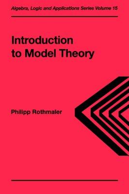Introduction to Model Theory / Philipp Rothmaler / Taschenbuch / Einband - flex.(Paperback) / Englisch / 2000 / Taylor & Francis / EAN 9789056993139 - Rothmaler, Philipp