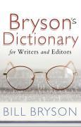 Bryson's Dictionary: for Writers and Editors / Bill Bryson / Taschenbuch / 454 S. / Englisch / 2009 / Transworld Publishers Ltd / EAN 9780552773539 - Bryson, Bill