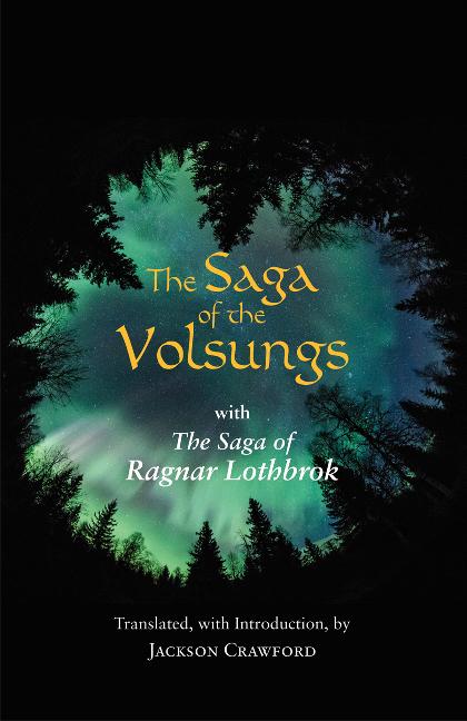 The Saga of the Volsungs / With the Saga of Ragnar Lothbrok / Taschenbuch / Kartoniert / Broschiert / Englisch / 2017 / Hackett Publishing Co, Inc / EAN 9781624666339
