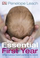 The Essential First Year / What Babies Need Parents to Know / Penelope Leach / Taschenbuch / Kartoniert / Broschiert / Englisch / 2010 / Dorling Kindersley Ltd / EAN 9781405336840 - Leach, Penelope