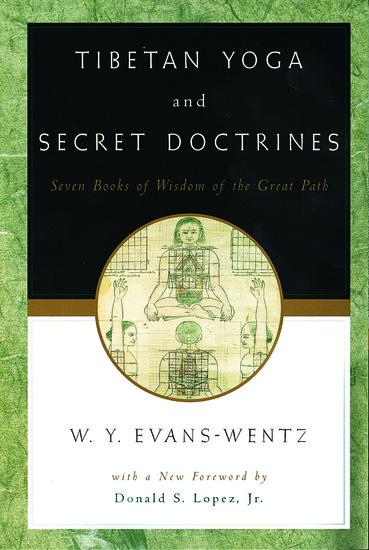 Tibetan Yoga and Secret Doctrines / Or Seven Books of Wisdom of the Great Path, according to the late Lama Kazi Dawa-Samdup's English Rendering / W. Y. Evans-Wentz / Taschenbuch / Englisch / 2000 - Evans-Wentz, W. Y.