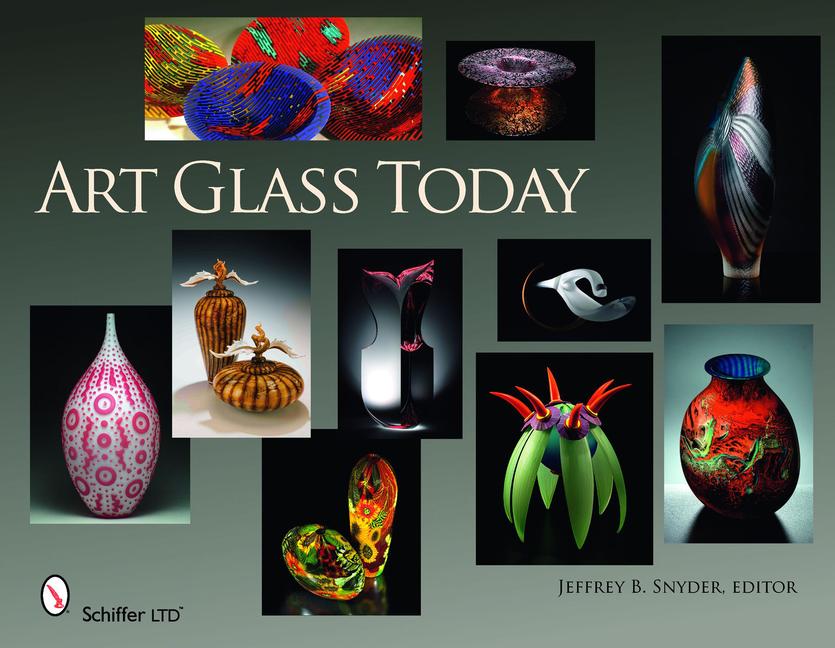 Art Glass Today / Editor Snyder / Buch / Gebunden / Englisch / 2010 / Schiffer Publishing Ltd / EAN 9780764334641 - Snyder, Editor