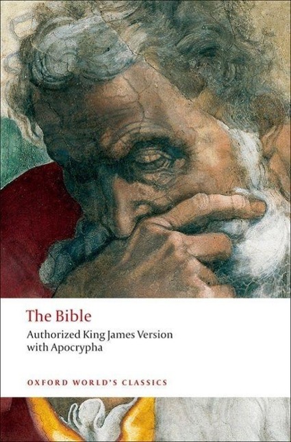 The Bible: Authorized King James Version with Apocrypha / Robert Carroll (u. a.) / Taschenbuch / Oxford World's Classics / 1824 S. / Englisch / 2008 / Oxford University Press / EAN 9780199535941 - Carroll, Robert