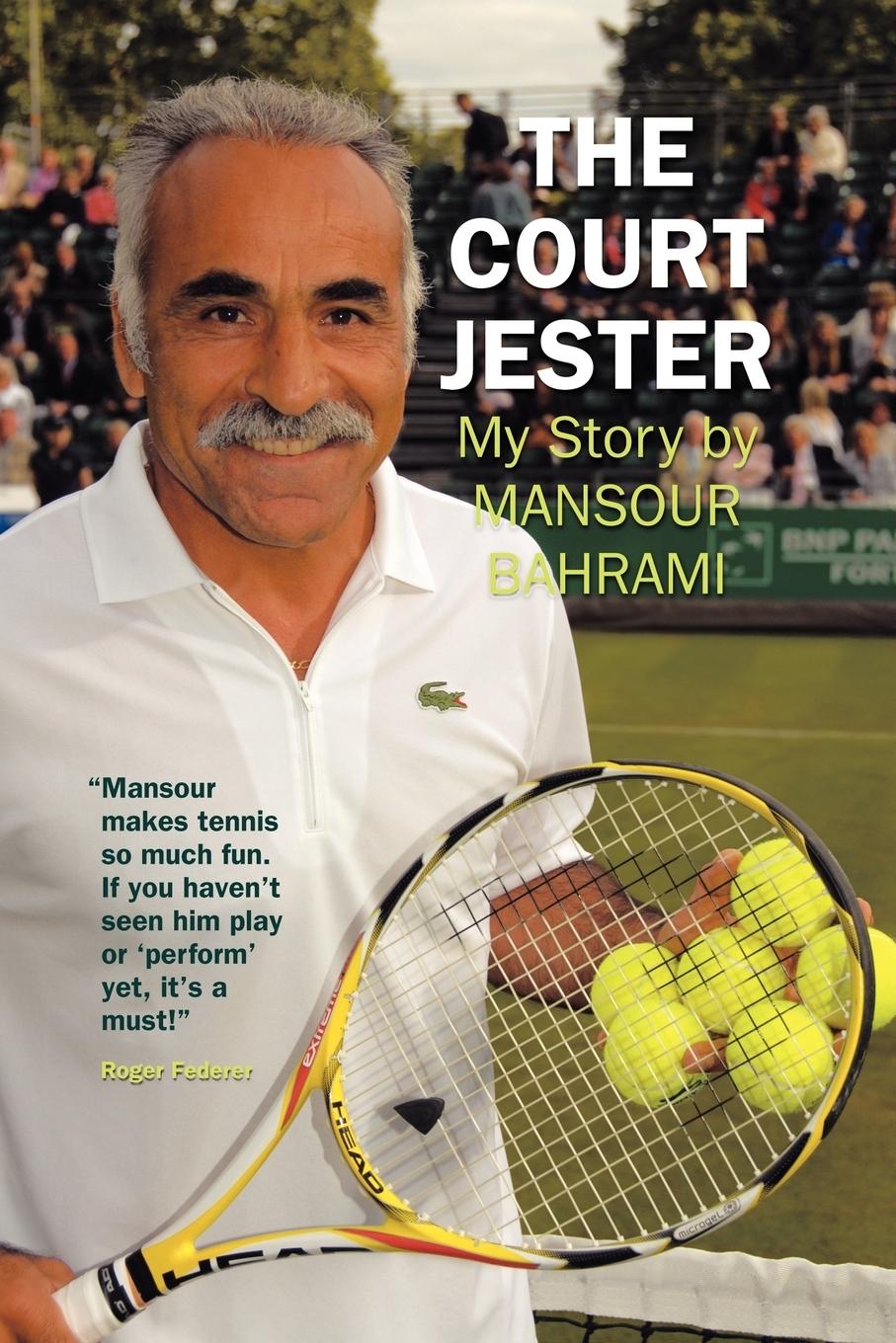 The Court Jester / My Story / Mansour Bahrami / Taschenbuch / Paperback / Kartoniert / Broschiert / Englisch / 2009 / AuthorHouse UK / EAN 9781438987941 - Bahrami, Mansour
