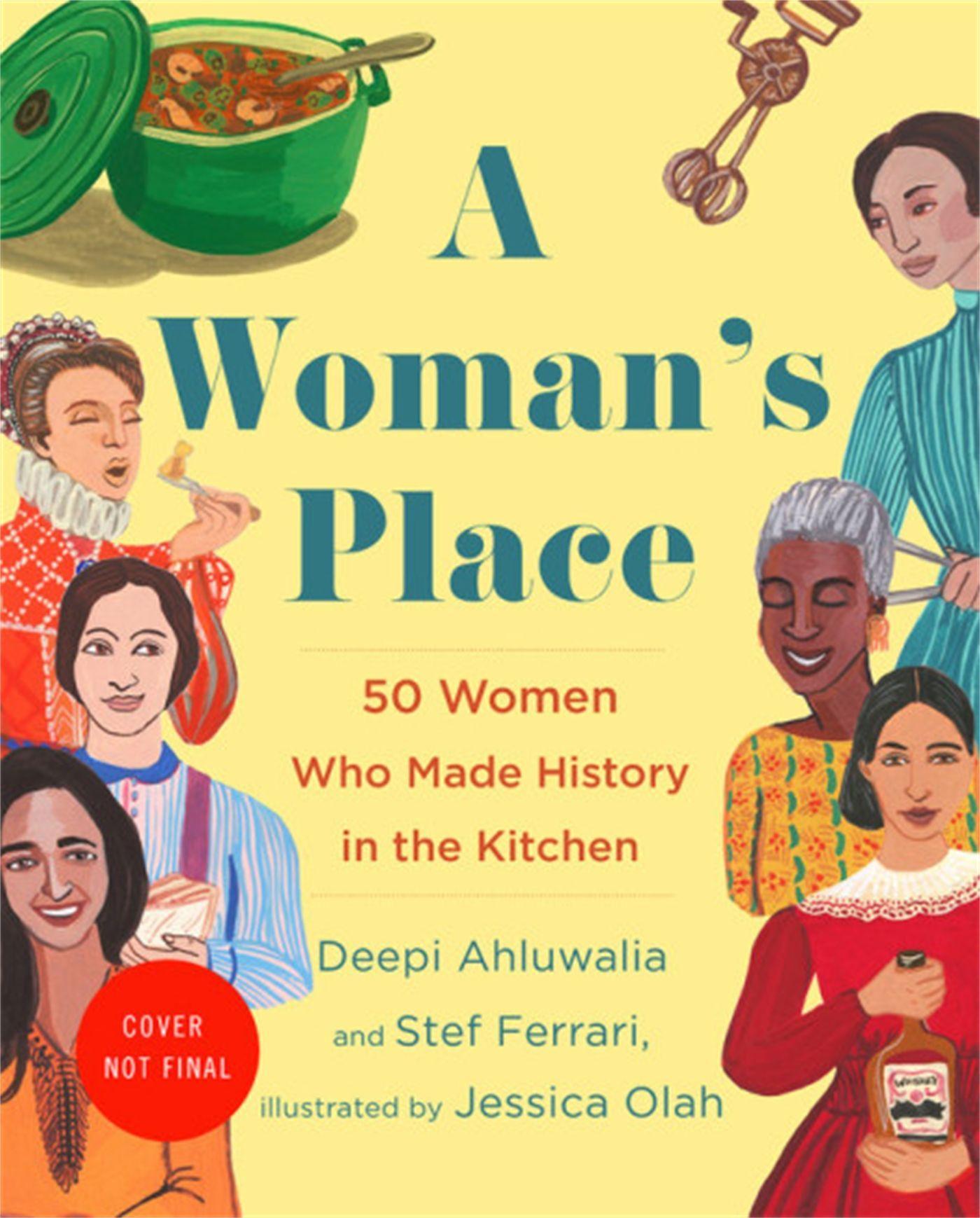 A Woman's Place / The Inventors, Rumrunners, Lawbreakers, Scientists, and Single Moms Who Changed the World with Food / Stef Ferrari (u. a.) / Buch / Gebunden / Englisch / 2019 / EAN 9780316452243 - Ferrari, Stef