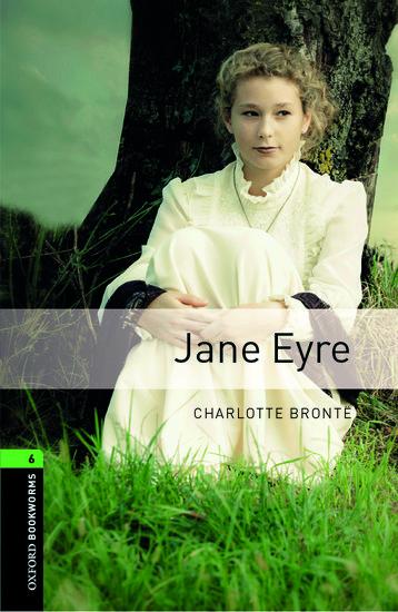 Oxford Bookworms Library: Level 6:: Jane Eyre / Charlotte Brontë / Taschenbuch / Oxford Bookworms Library / 128 S. / Englisch / 2016 / Oxford University ELT / EAN 9780194614443 - Brontë, Charlotte