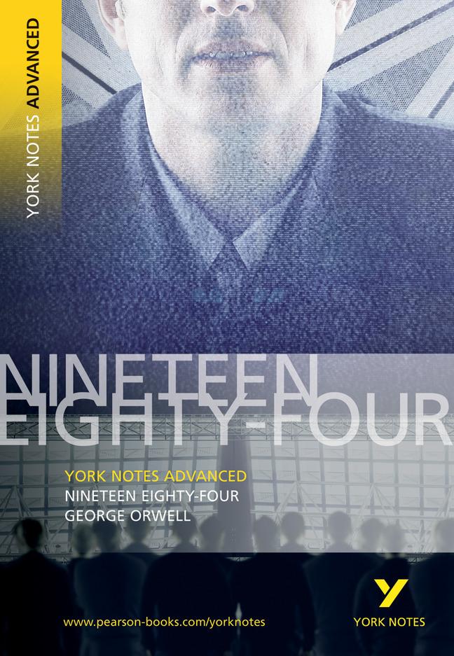 Nineteen Eighty Four: York Notes Advanced everything you need to catch up, study and prepare for and 2023 and 2024 exams and assessments / George Orwell / Taschenbuch / Kartoniert / Broschiert / 2005 - Orwell, George