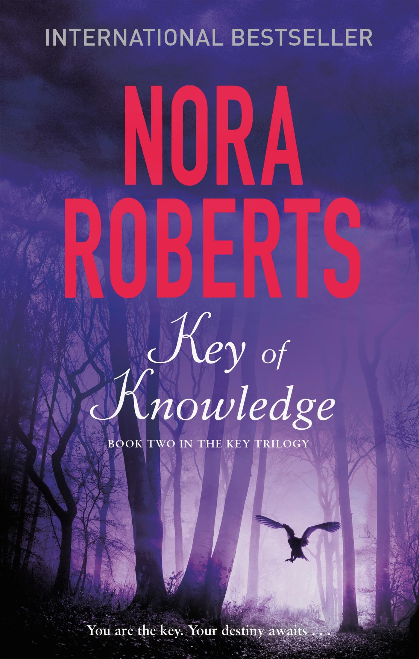 Key Of Knowledge / Number 2 in series / Nora Roberts / Taschenbuch / Key Trilogy / Kartoniert / Broschiert / Englisch / 2016 / Little, Brown Book Group / EAN 9780349411644 - Roberts, Nora