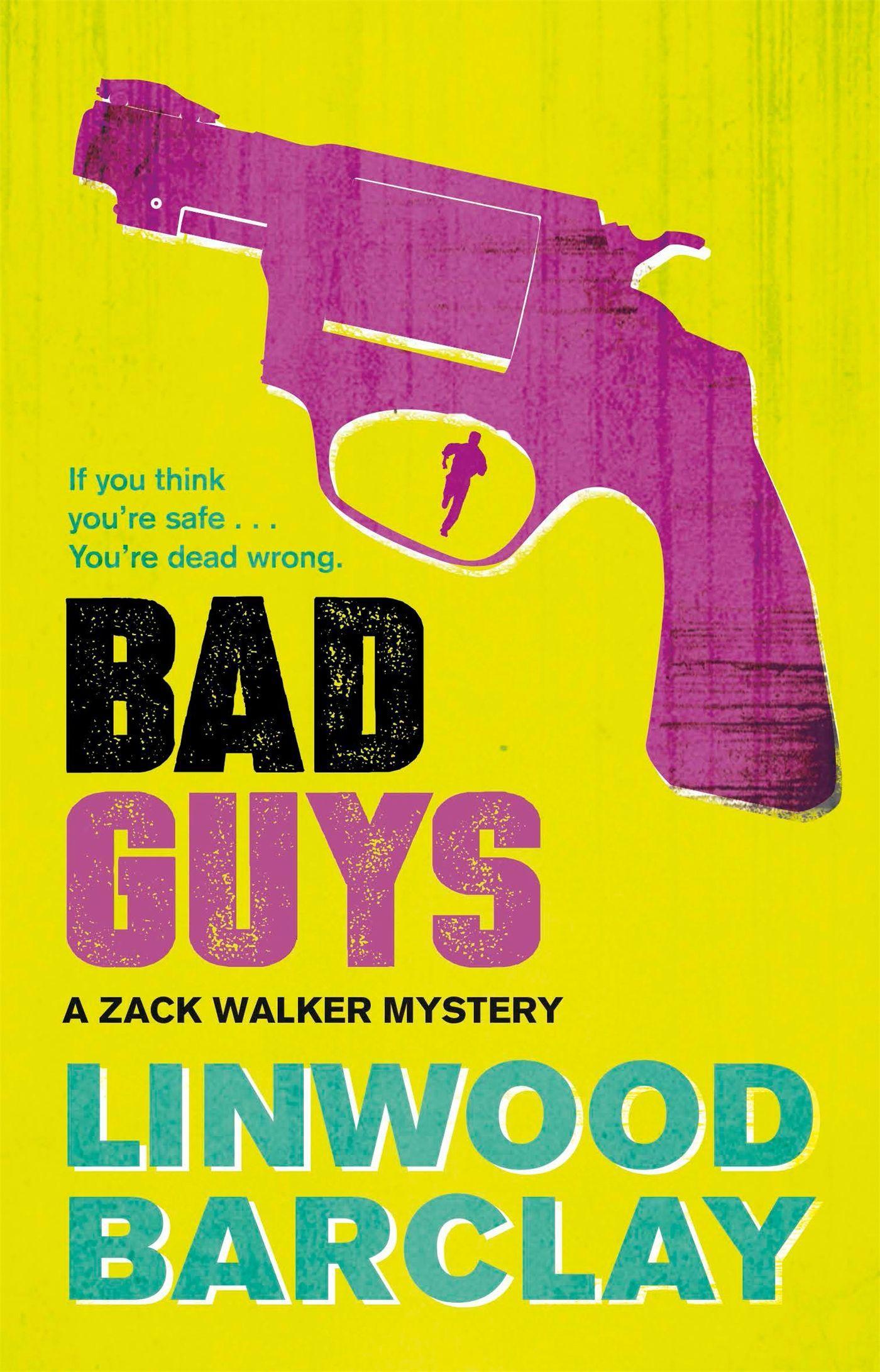 Bad Guys / A Zack Walker Mystery #2 / Linwood Barclay / Taschenbuch / 369 S. / Englisch / 2017 / Orion Publishing Co / EAN 9780752883144 - Barclay, Linwood