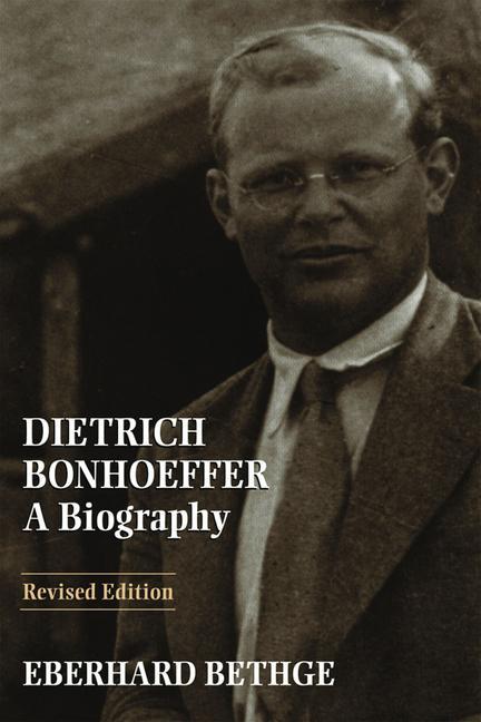 Dietrich Bonhoeffer: A Biography / Eberhard Bethge / Taschenbuch / Kartoniert / Broschiert / Englisch / 2000 / 1517 Media / EAN 9780800628444 - Bethge, Eberhard