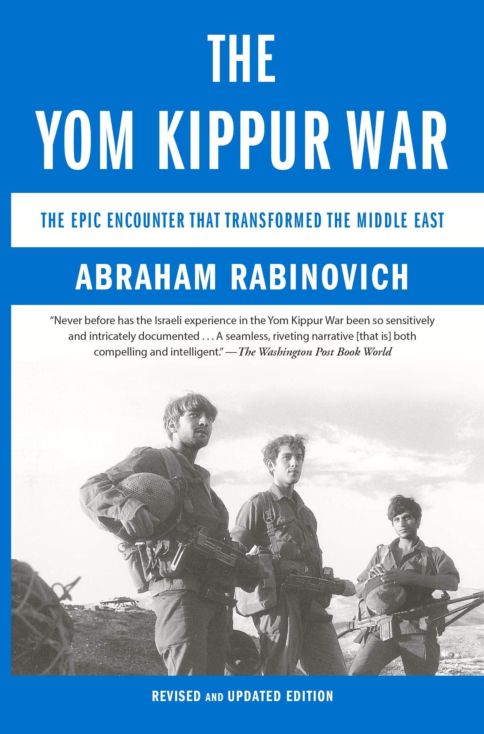 The Yom Kippur War / The Epic Encounter That Transformed the Middle East / Abraham Rabinovich / Taschenbuch / Einband - flex.(Paperback) / Englisch / 2005 / Random House USA Inc / EAN 9780805211245 - Rabinovich, Abraham