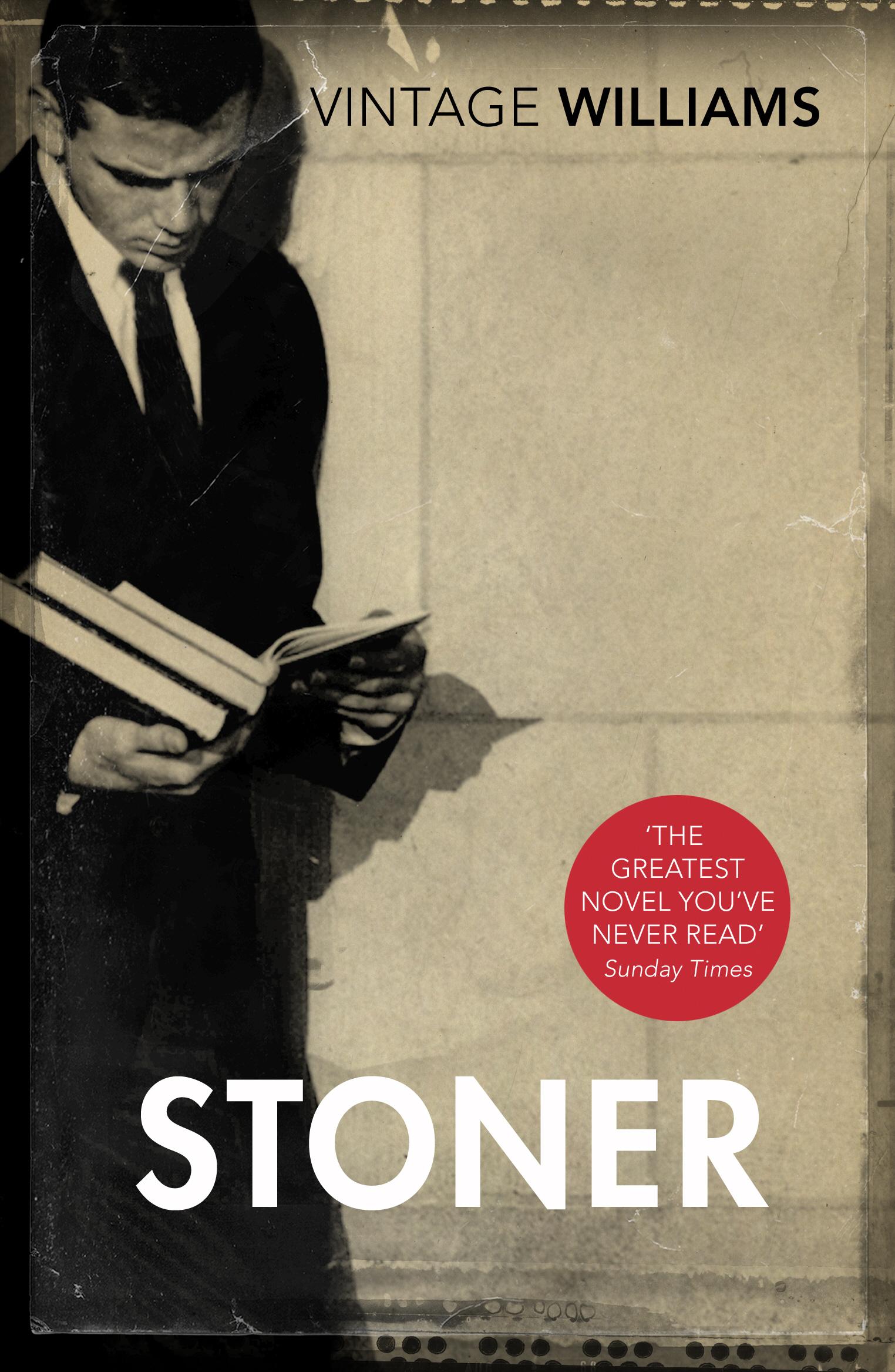 Stoner / A Novel / John L. Williams / Taschenbuch / Vintage Classics / 280 S. / Englisch / 2012 / Random House UK Ltd / EAN 9780099561545 - Williams, John L.