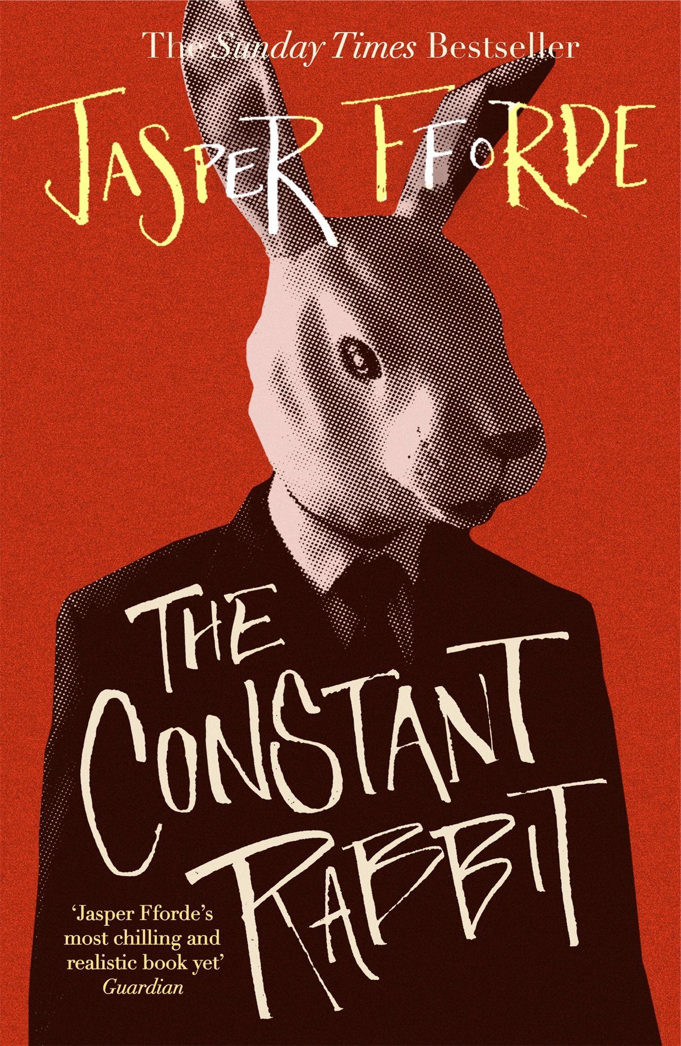 The Constant Rabbit / Jasper Fforde / Taschenbuch / Kartoniert / Broschiert / Englisch / 2021 / Hodder And Stoughton Ltd. / EAN 9781444763645 - Fforde, Jasper