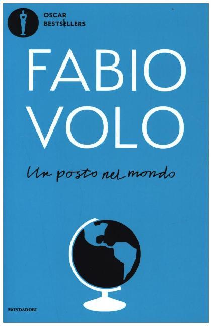 Un posto nel mondo / Fabio Volo / Taschenbuch / Italienisch / 2020 / Mondadori (Oscar), Mailand / EAN 9788804723745 - Volo, Fabio