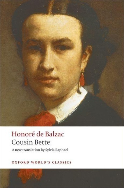Cousin Bette / Honore de Balzac / Taschenbuch / Kartoniert / Broschiert / Englisch / 2008 / Oxford University Press / EAN 9780199553945 - Balzac, Honore de