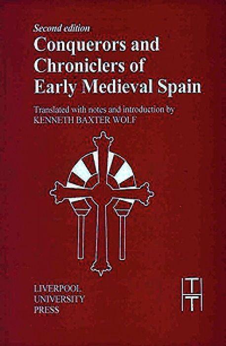 CONQUERORS & CHRONICLERS OF EA / Kenneth Baxter Wolf / Taschenbuch / Translated Texts for Historians|Translated Texts for Historian / Kartoniert / Broschiert / Englisch / 2000 / LIVERPOOL UNIV PR - Baxter Wolf, Kenneth