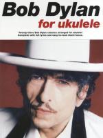 Bob Dylan for Ukulele / Taschenbuch / Buch / Englisch / 2010 / Music Sales / EAN 9780825637445