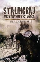 Stalingrad: Victory on the Volga / Victory on the Volga / Nik Cornish / Taschenbuch / Kartoniert / Broschiert / Englisch / 2009 / Pen & Sword Books Ltd / EAN 9781844159345 - Cornish, Nik