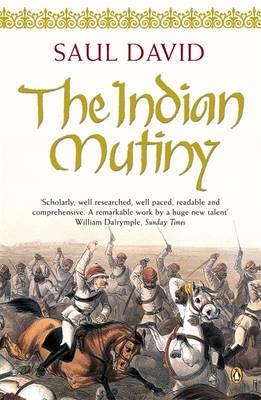 The Indian Mutiny / 1857 / Saul David / Taschenbuch / Kartoniert / Broschiert / Englisch / 2003 / Penguin Books Ltd / EAN 9780141005546 - David, Saul