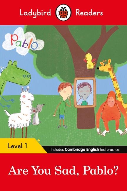 Ladybird Readers Level 1 - Pablo - Are You Sad, Pablo? (ELT Graded Reader) / Ladybird (u. a.) / Taschenbuch / Kartoniert / Broschiert / Englisch / 2021 / Penguin Random House Children's UK - Ladybird