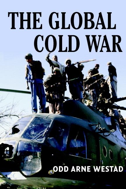 The Global Cold War / Odd Arne Westad / Taschenbuch / Paperback / Kartoniert / Broschiert / Englisch / 2019 / Cambridge University Press / EAN 9780521703147 - Westad, Odd Arne