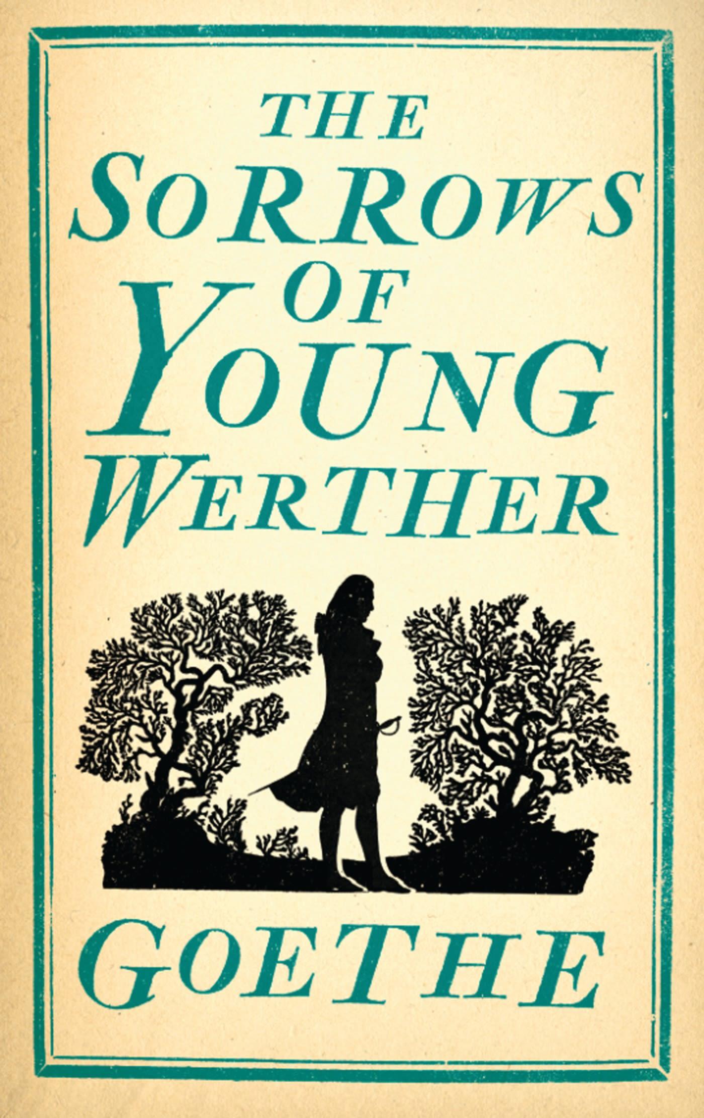 The Sorrows of Young Werther / Johann Wolfgang von Goethe / Taschenbuch / Evergreens / 135 S. / Englisch / 2015 / Alma Books Ltd / EAN 9781847494047 - Goethe, Johann Wolfgang von