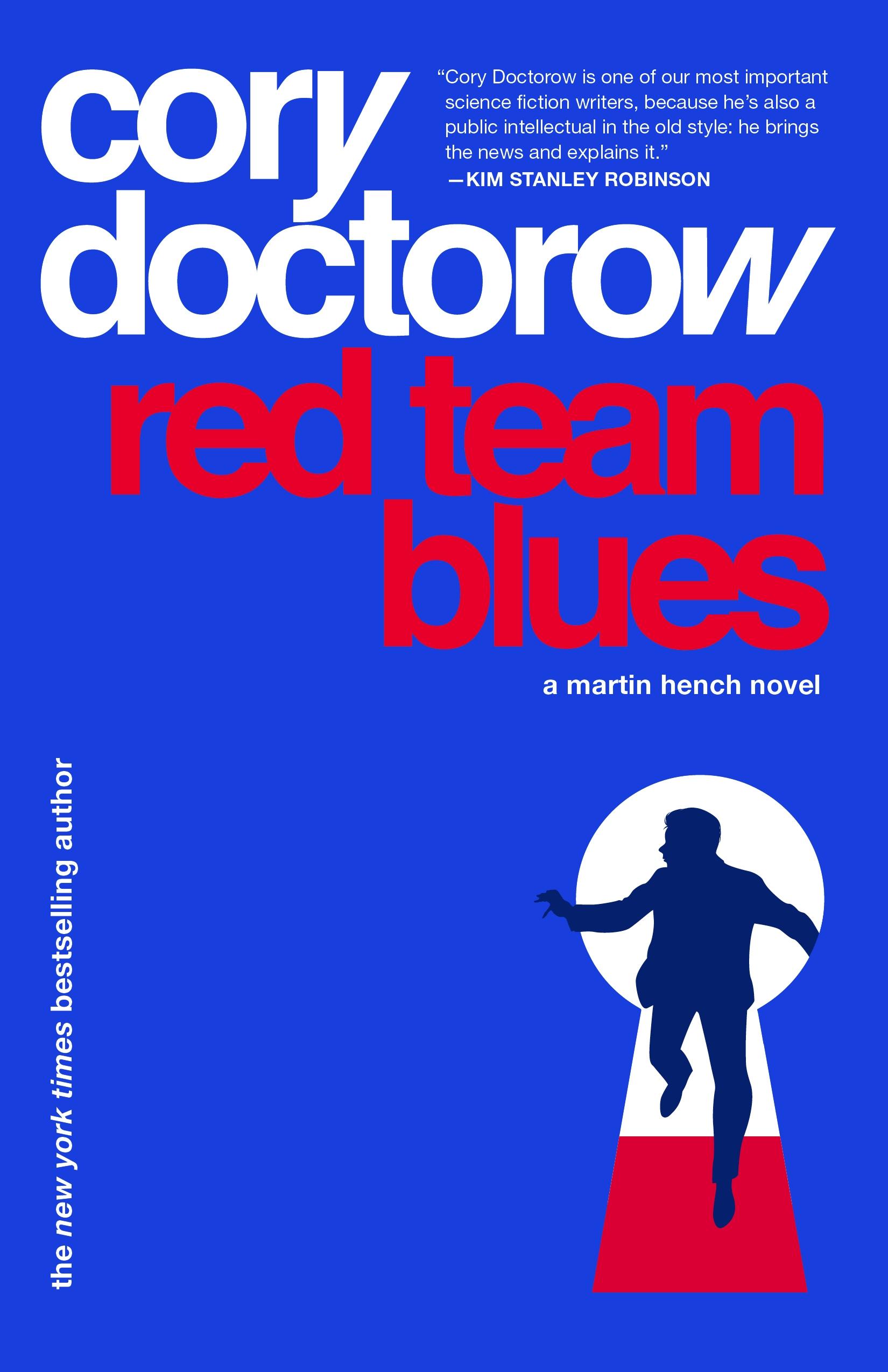 Red Team Blues: A Martin Hench Novel / Cory Doctorow / Buch / Martin Hench Novels / Gebunden / Englisch / 2023 / Tor Publishing Group / EAN 9781250865847 - Doctorow, Cory