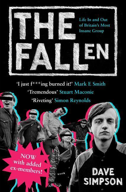 The Fallen / Life In and Out of Britain's Most Insane Group / Dave Simpson / Taschenbuch / Kartoniert / Broschiert / Englisch / 2009 / Canongate Books / EAN 9781847671448 - Simpson, Dave