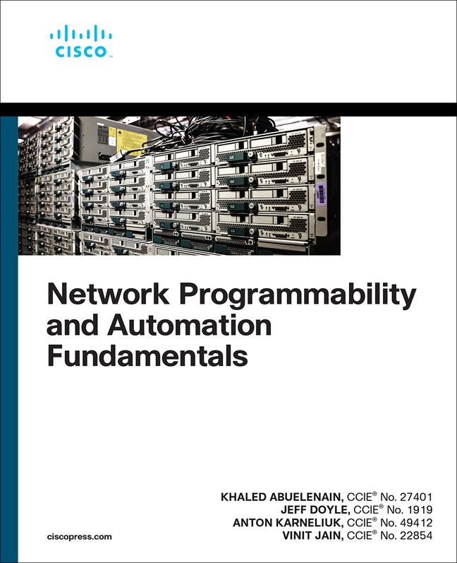 Network Programmability and Automation Fundamentals / Khaled Abuelenain (u. a.) / Taschenbuch / Networking Technology / Kartoniert / Broschiert / Englisch / 2021 / Cisco Systems / EAN 9781587145148 - Abuelenain, Khaled