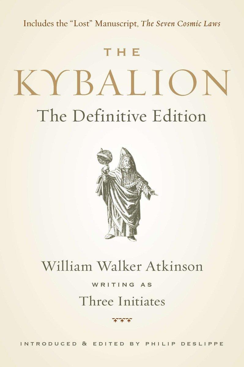 The Kybalion / The Definitive Edition / Three Initiates (u. a.) / Taschenbuch / Einband - flex.(Paperback) / Englisch / 2011 / Penguin Publishing Group / EAN 9781585428748 - Three Initiates