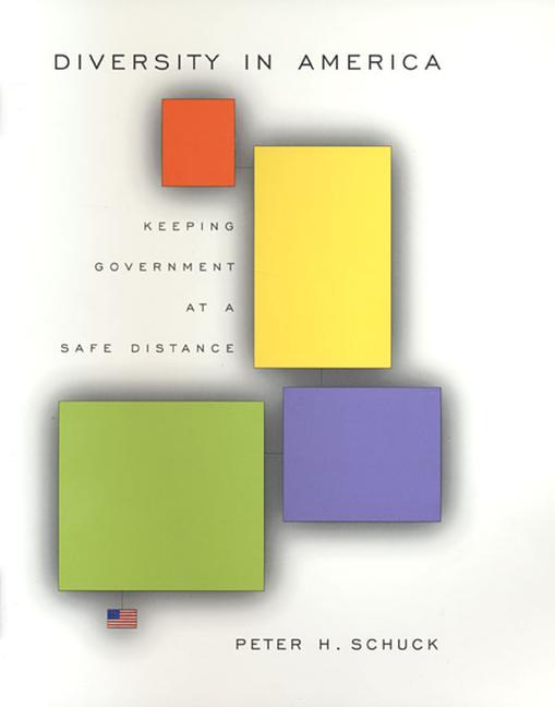 Diversity in America / Keeping Government at a Safe Distance / Peter H. Schuck / Taschenbuch / Kartoniert / Broschiert / Englisch / 2006 / Harvard University Press / EAN 9780674018549 - Schuck, Peter H.
