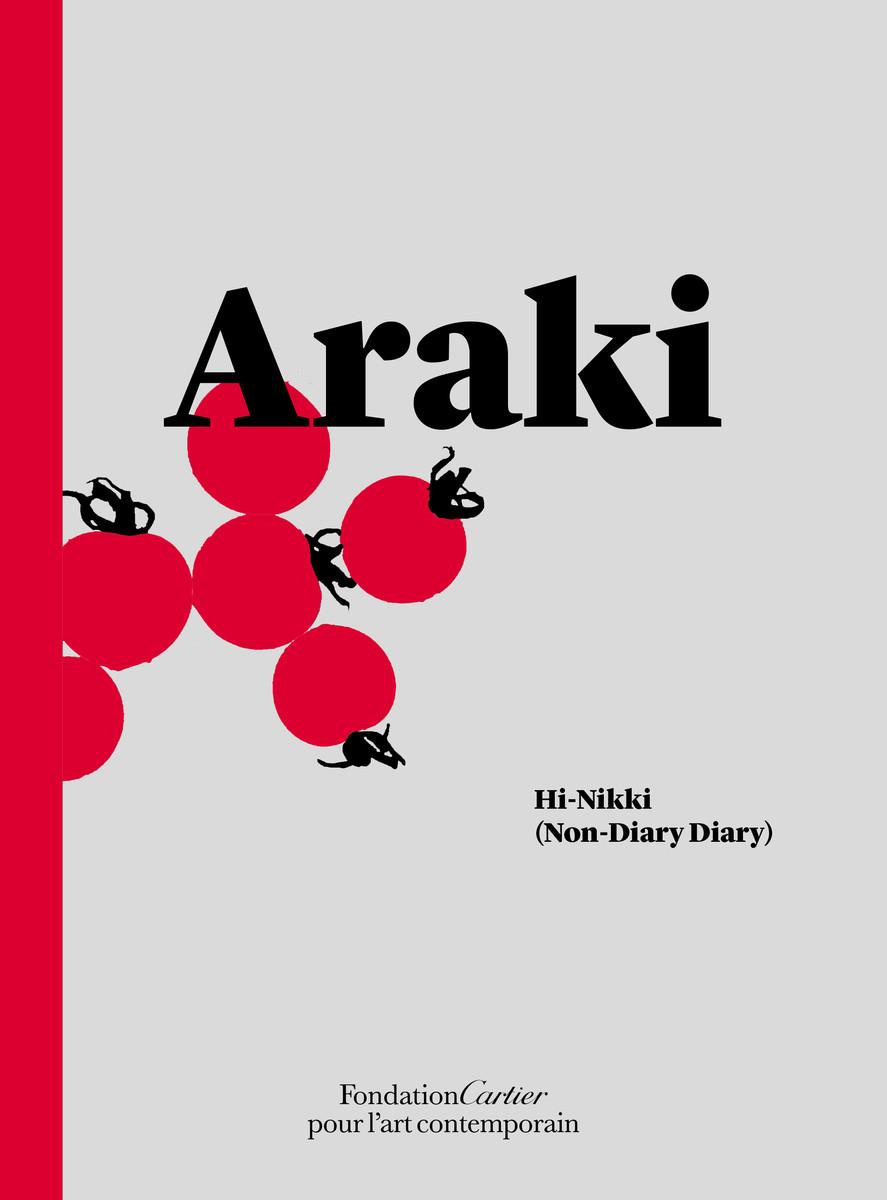 Nobuyoshi Araki: Hi-Nikki (Non-Diary Diary) / Taschenbuch / Kartoniert / Broschiert / Englisch / 2017 / Fondation Cartier / EAN 9782869251250