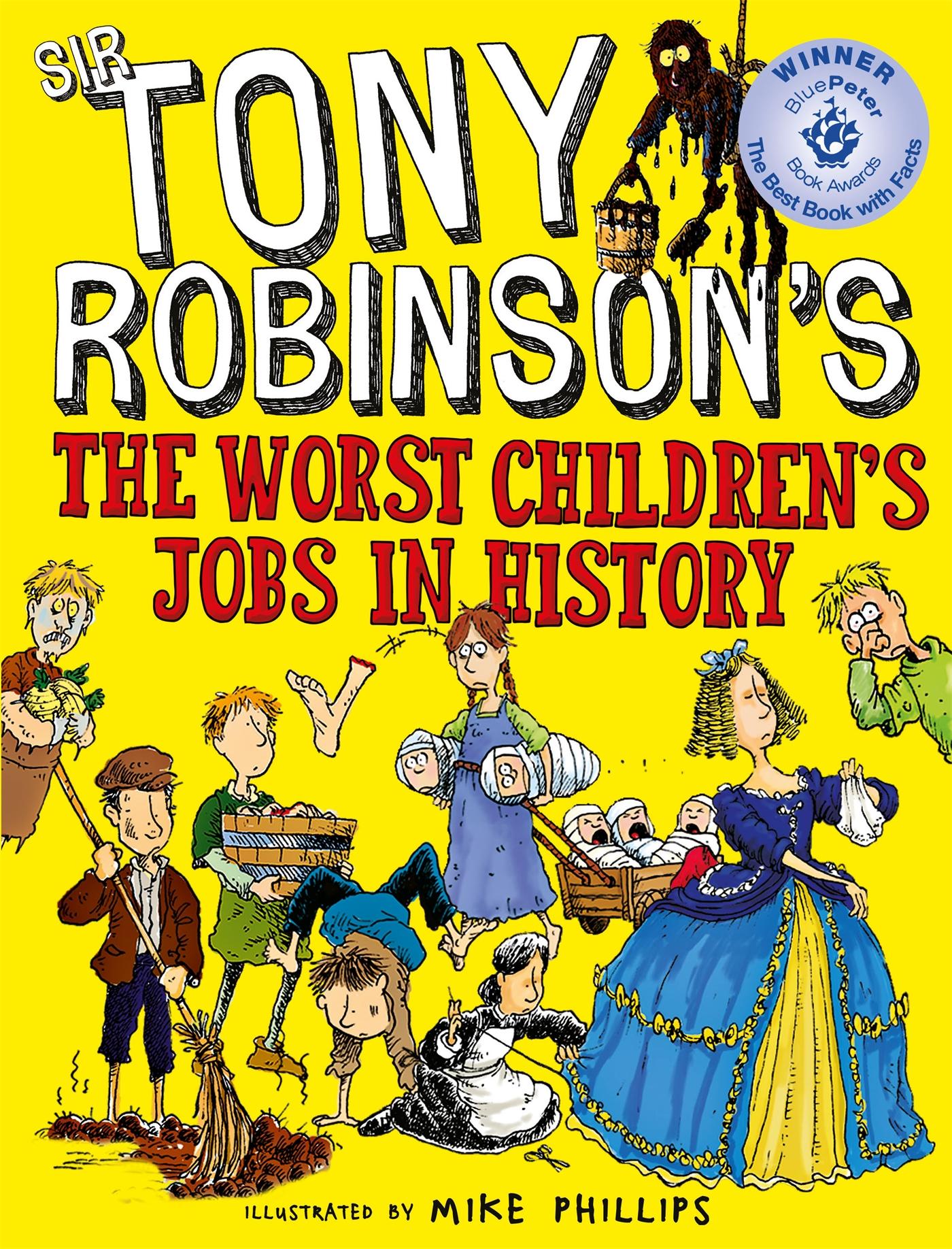 The Worst Children's Jobs in History / Sir Tony Robinson / Taschenbuch / Englisch / 2016 / Pan Macmillan / EAN 9781509841950 - Robinson, Sir Tony
