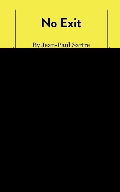 No Exit / Jean-Paul Sarte (u. a.) / Taschenbuch / Kartoniert / Broschiert / Englisch / 2010 / SAMUEL FRENCH TRADE / EAN 9780573613050 - Sarte, Jean-Paul