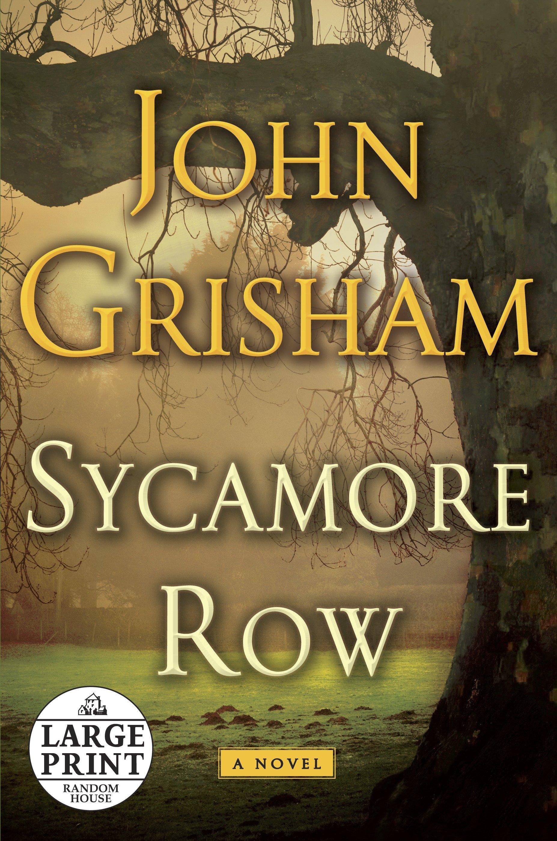 Sycamore Row / John Grisham / Taschenbuch / Jake Brigance / Englisch / 2013 / RANDOM HOUSE LARGE PRINT / EAN 9780385363150 - Grisham, John