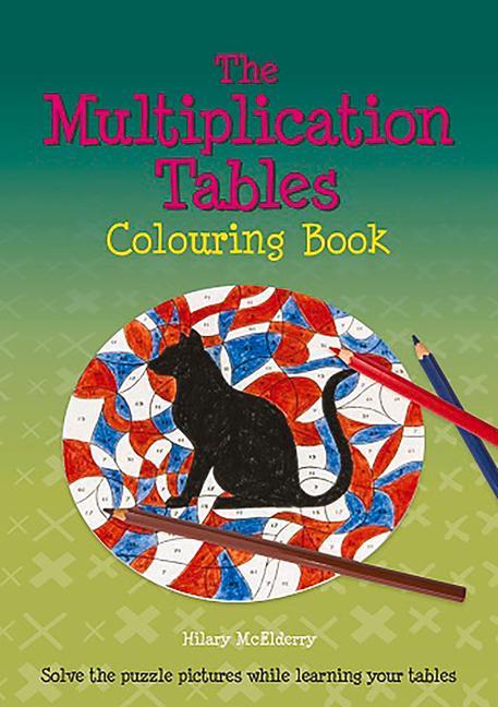 The Multiplication Tables Colouring Book / Solve the Puzzle Pictures While Learning Your Tables / Hilary McElderry / Taschenbuch / Kartoniert / Broschiert / Englisch / 1991 / Tarquin Publications - McElderry, Hilary