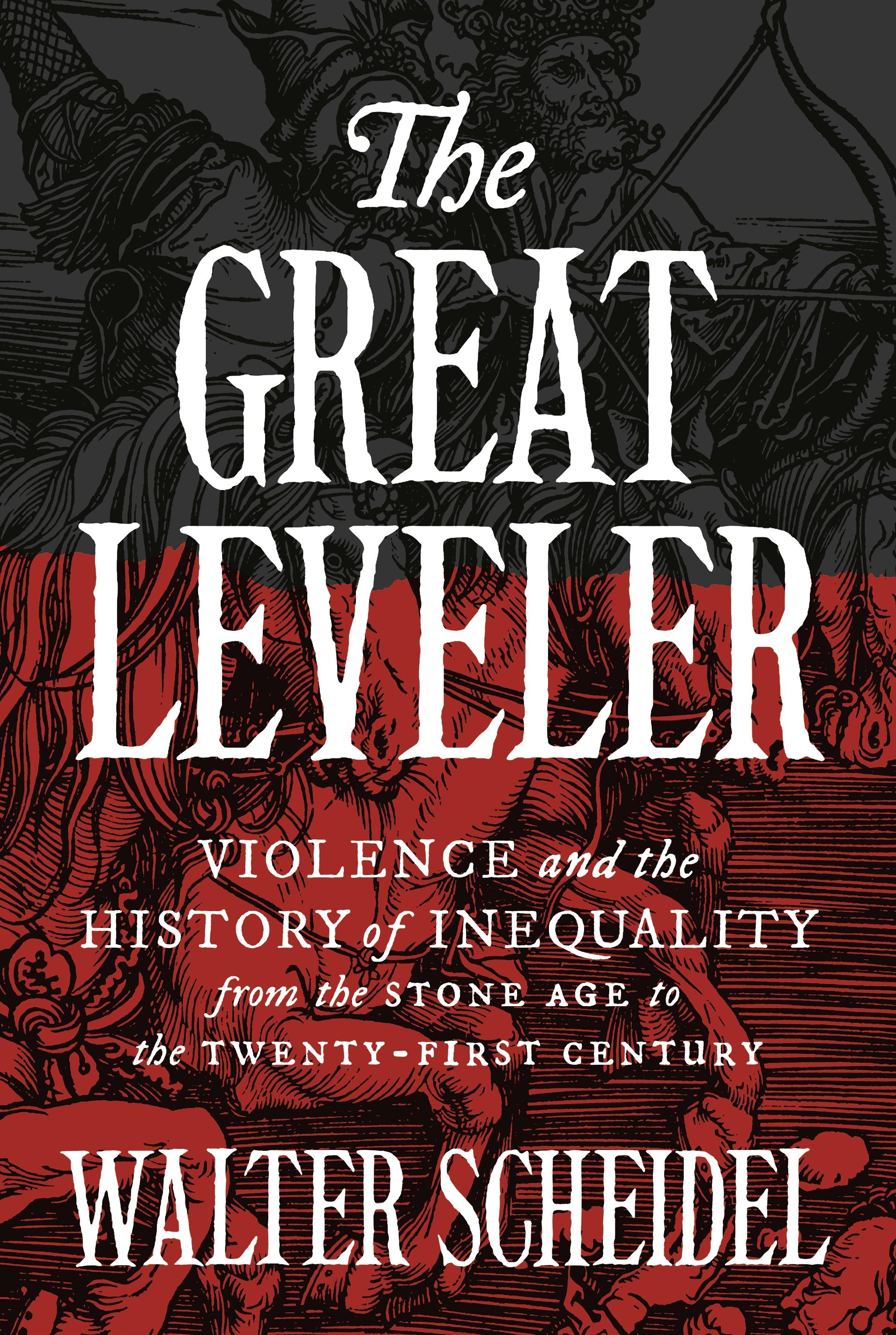 Great Leveler / Violence and the History of Inequality from the Stone Age to the Twenty-First Century / Walter Scheidel / Taschenbuch / Princeton Economic History of the Western World / Englisch - Scheidel, Walter