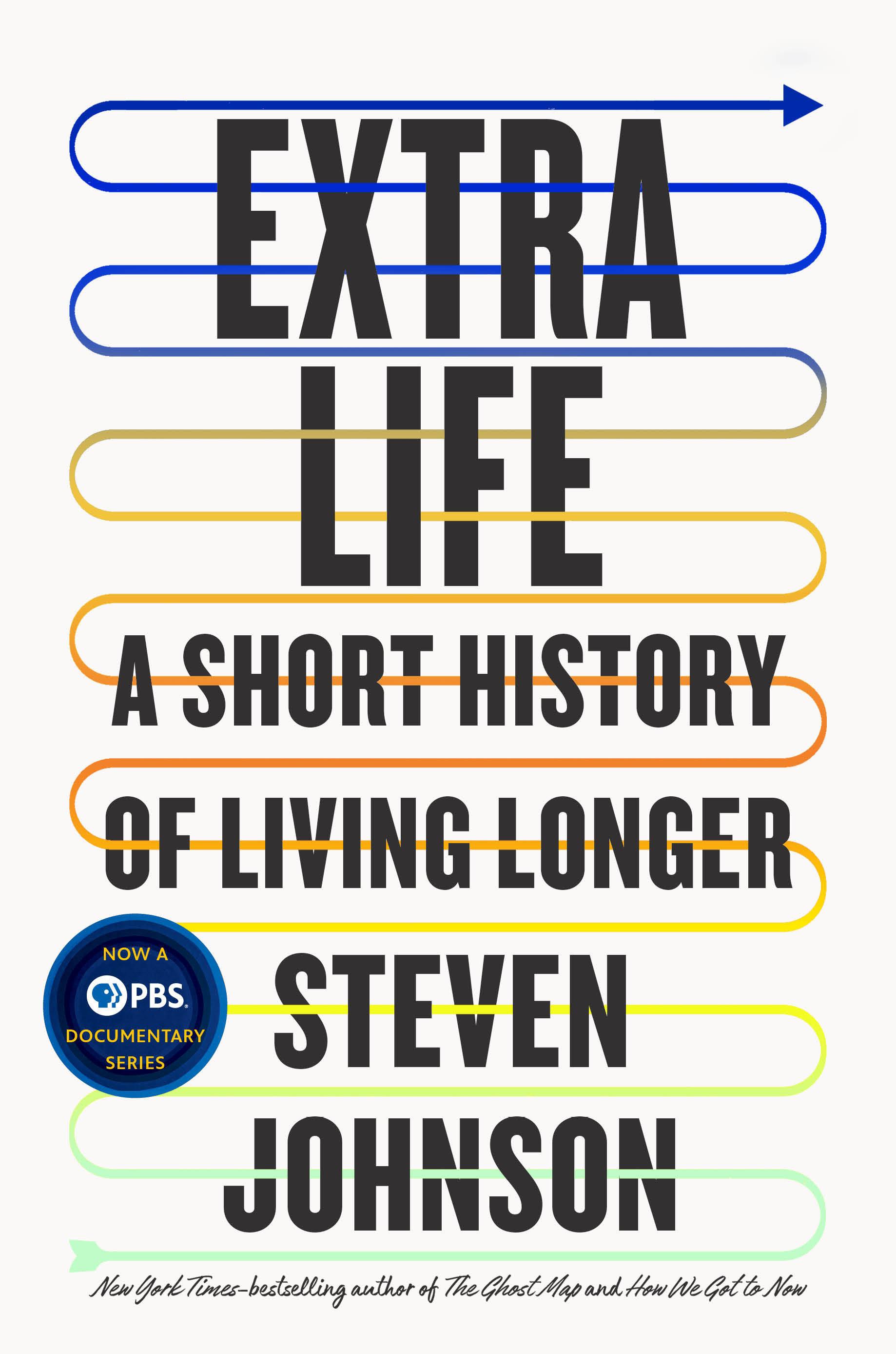 Extra Life: A Short History of Living Longer / Steven Johnson / Buch / Einband - fest (Hardcover) / Englisch / 2021 / Penguin Publishing Group / EAN 9780525538851 - Johnson, Steven