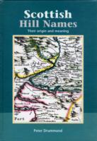 Scottish Hill Names / Their Origin and Meaning / Peter Drummond / Buch / Gebunden / Englisch / 2007 / Scottish Mountaineering Trust / EAN 9780907521952 - Drummond, Peter