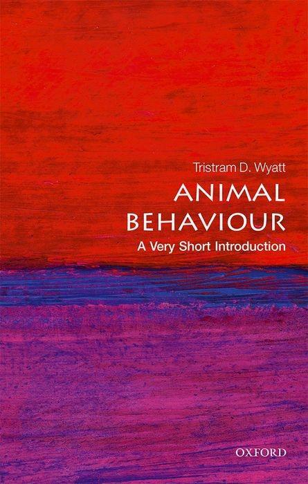 Animal Behaviour: A Very Short Introduction / Tristram D. Wyatt / Taschenbuch / Kartoniert / Broschiert / Englisch / 2017 / Oxford University Press / EAN 9780198712152 - Wyatt, Tristram D.