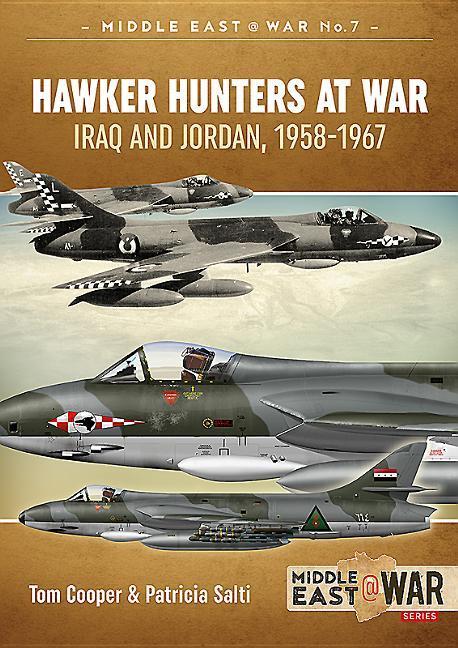 Hawker Hunters at War / Iraq and Jordan, 1958-1967 / Tom Cooper (u. a.) / Taschenbuch / Kartoniert / Broschiert / Englisch / 2017 / Helion & Company / EAN 9781911096252 - Cooper, Tom