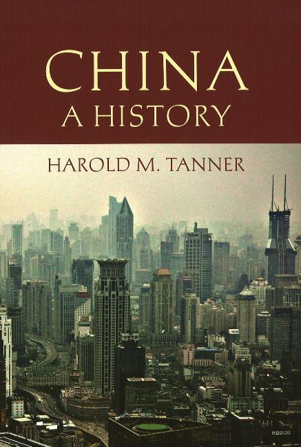 China: A History / A History / Harold M. Tanner / Taschenbuch / Kartoniert / Broschiert / Englisch / 2009 / Hackett Publishing Co, Inc / EAN 9780872209152 - Tanner, Harold M.