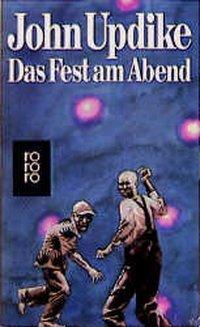 Das Fest am Abend / John Updike / Taschenbuch / 240 S. / Deutsch / Rowohlt Verlag / EAN 9783499116254 - Updike, John