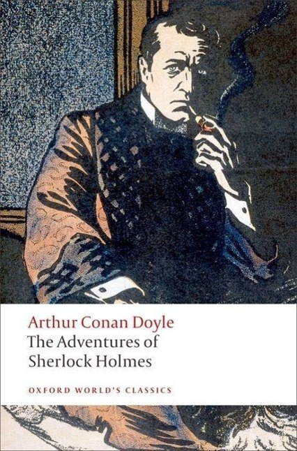 The Adventures of Sherlock Holmes / Arthur Conan Doyle / Taschenbuch / Kartoniert / Broschiert / Englisch / 2009 / OXFORD UNIV PR / EAN 9780199536955 - Doyle, Arthur Conan