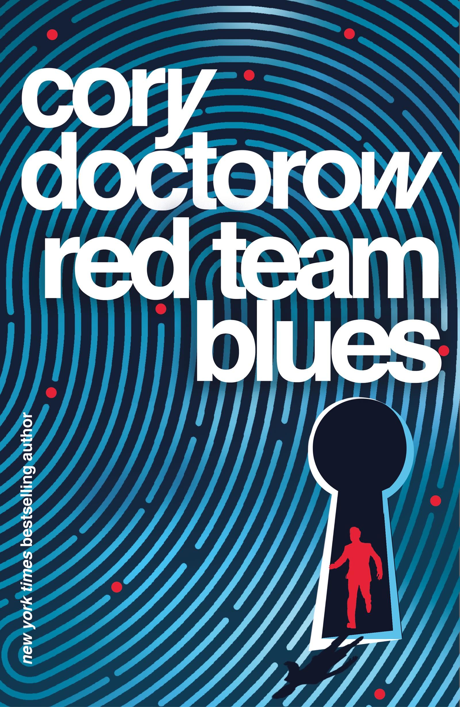 Red Team Blues / Cory Doctorow / Buch / Gebunden / Englisch / 2023 / Bloomsbury Publishing PLC / EAN 9781804547755 - Doctorow, Cory